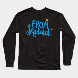 Prom Squad 2024 I Graduate Prom Squad 2024 Long Sleeve T-Shirt